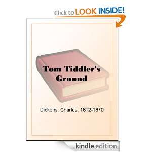 Tom Tiddlers Ground Charles Dickens  Kindle Store