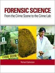 Forensic Science From the Crime Scene to the Crime Lab, (0135158494 