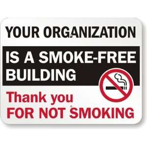  Your Organization   Is A Smoke Free Building   Thank You 