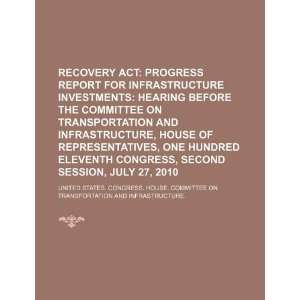  Recovery Act progress report for infrastructure investments 