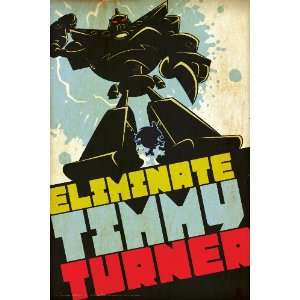   , Eliminate Timmy Turner , 20 x 30 Poster Print