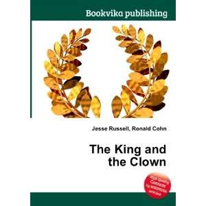  The King and the Clown Ronald Cohn Jesse Russell Books