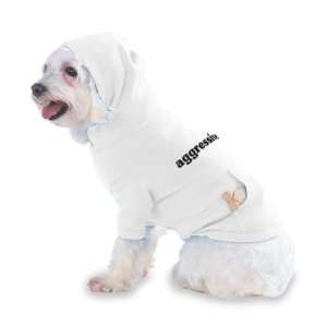  aggressive Hooded (Hoody) T Shirt with pocket for your Dog 