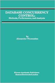 Database Concurrency Control Methods, Performance, and Analysis 