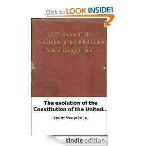 The evolution of the Constitution of the United States Sydney George 