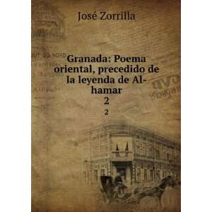   , precedido de la leyenda de Al hamar. 2 JosÃ© Zorrilla Books