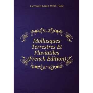  Mollusques Terrestres Et Fluviatiles (French Edition 