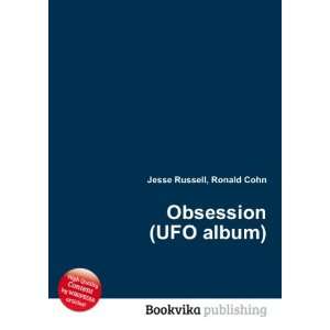  Obsession (UFO album) Ronald Cohn Jesse Russell Books
