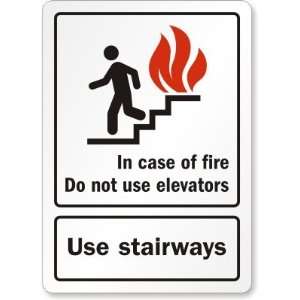  In Case of Fire Do Not Use Elevators Use Stairways (with 