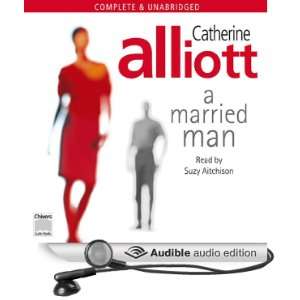   Man (Audible Audio Edition) Catherine Alliott, Suzy Aitchison Books