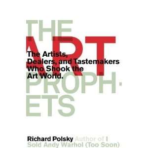   Tastemakers Who Shook the Art World [Hardcover]2011 n/a and n/a