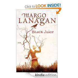 Black Juice Margo Lanagan  Kindle Store