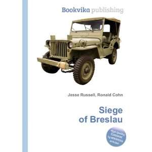  Siege of Breslau Ronald Cohn Jesse Russell Books