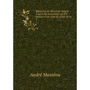   et sur coux du dÃ©pÃ´t de la . 3 AndrÃ© MassÃ©na Books