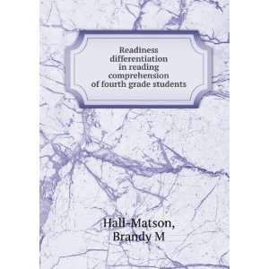   comprehension of fourth grade students Brandy M Hall Matson Books