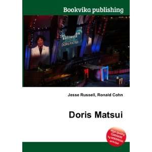  Doris Matsui Ronald Cohn Jesse Russell Books