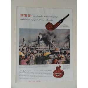 Kaywoodie Briar Pipes. 40s full page print ad. (making pipes in the 