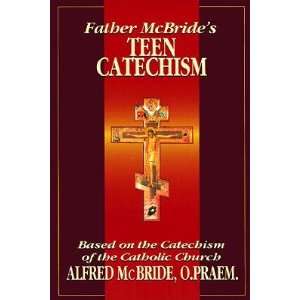  Father McBrides Teen Catechism Alfred McBride Books