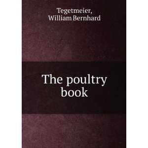  The poultry book William Bernhard Tegetmeier Books