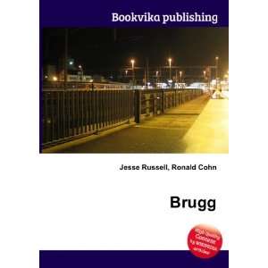  Brugg Ronald Cohn Jesse Russell Books