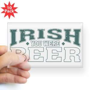 Sticker Clear (Rectangle 10Pk) Drinking Humor Irish You Were Beer St 