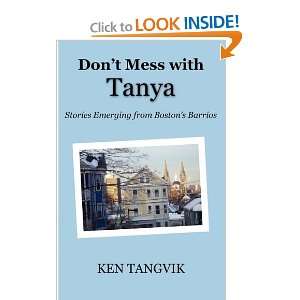  Dont Mess with Tanya Stories Emerging from Bostons 