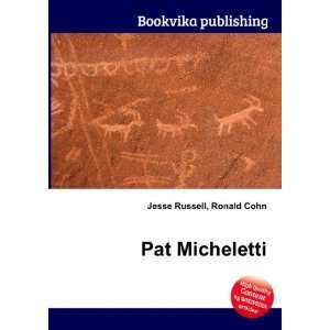  Pat Micheletti Ronald Cohn Jesse Russell Books
