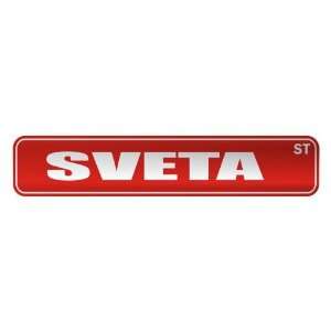   SVETA ST  STREET SIGN NAME