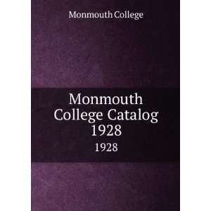 Monmouth College Catalog. 1928 Monmouth College Books
