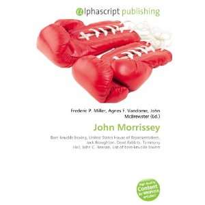  John Morrissey (9786133786424) Books