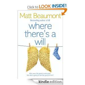 Where Theres a Will Matt Beaumont  Kindle Store