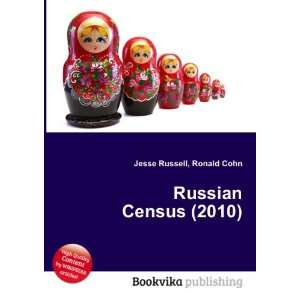  Russian Census (2010) Ronald Cohn Jesse Russell Books