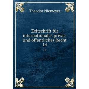  privat  und Ã¶ffentliches Recht. 14 Theodor Niemeyer Books