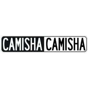   NEGATIVE CAMISHA  STREET SIGN