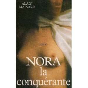 Nora la conquérante (9782702861110) Mainard Alain Books