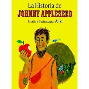  La Historia de Johnny Appleseed  The Story of Johnny Appleseed 