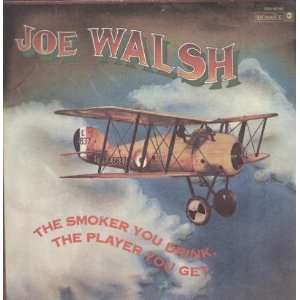  The Smoker You Drink Joe Walsh Music