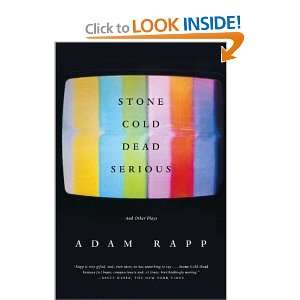  Stone Cold Dead Serious And Other Plays [Paperback] Adam 