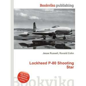  Lockheed P 80 Shooting Star Ronald Cohn Jesse Russell 
