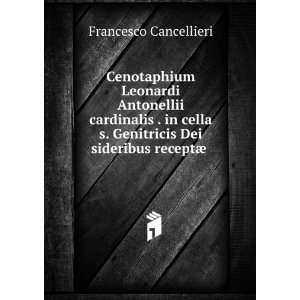 Cenotaphium Leonardi Antonellii cardinalis . in cella s. Genitricis 