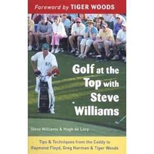  Golf At The Top By Steve Williams & Hugh De Lacy Sports 