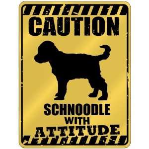   Caution  Schnoodle With Attitude  Parking Sign Dog
