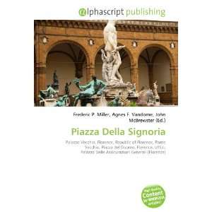  Piazza Della Signoria (9786132849847) Books