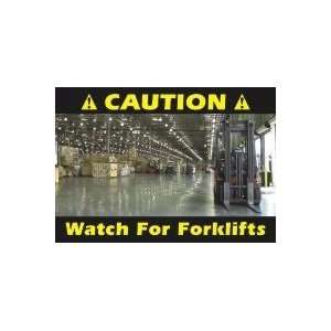  CAUTION WATCH FOR FORKLIFTS 23 x 33 Changeable Sign 