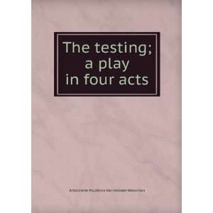   play in four acts Antoinette Prudence Van Hoesen Wakeman Books