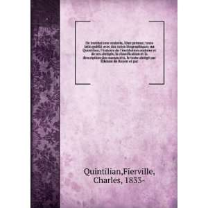   Ã?tienne de Rouen et par Fierville, Charles, 1833  Quintilian Books