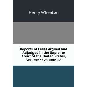  Reports of Cases Argued and Adjudged in the Supreme Court 