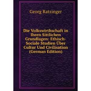   Civilisation (German Edition) (9785877637238) Georg Ratzinger Books