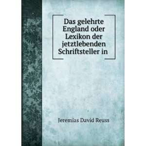   der jetztlebenden Schriftsteller in . Jeremias David Reuss Books