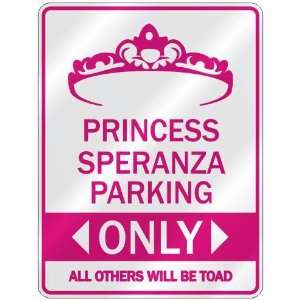   PRINCESS SPERANZA PARKING ONLY  PARKING SIGN